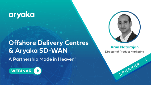 Offshore Delivery Centres & Aryaka SD-WAN